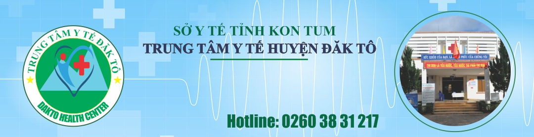 Trung tâm Y tê huyện ĐăkTô tỉnh Kon Tum